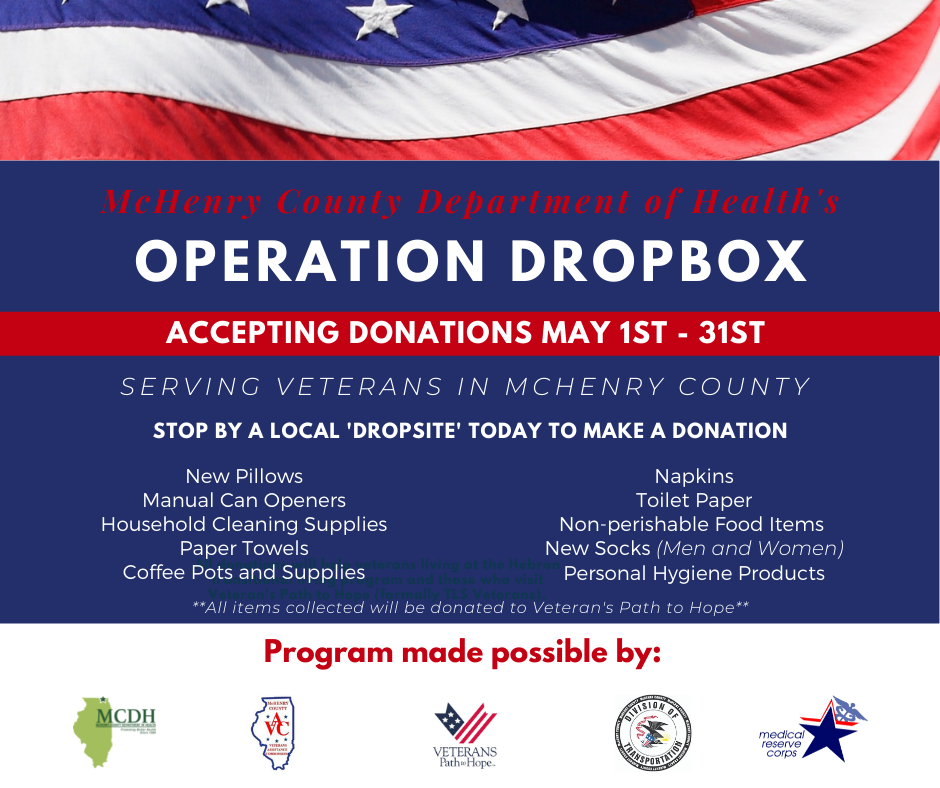 Operation dropbox collects new socks, pillows, nonperishable foods, manual can openers, personal hygiene products and more in support of McHenry County veterans