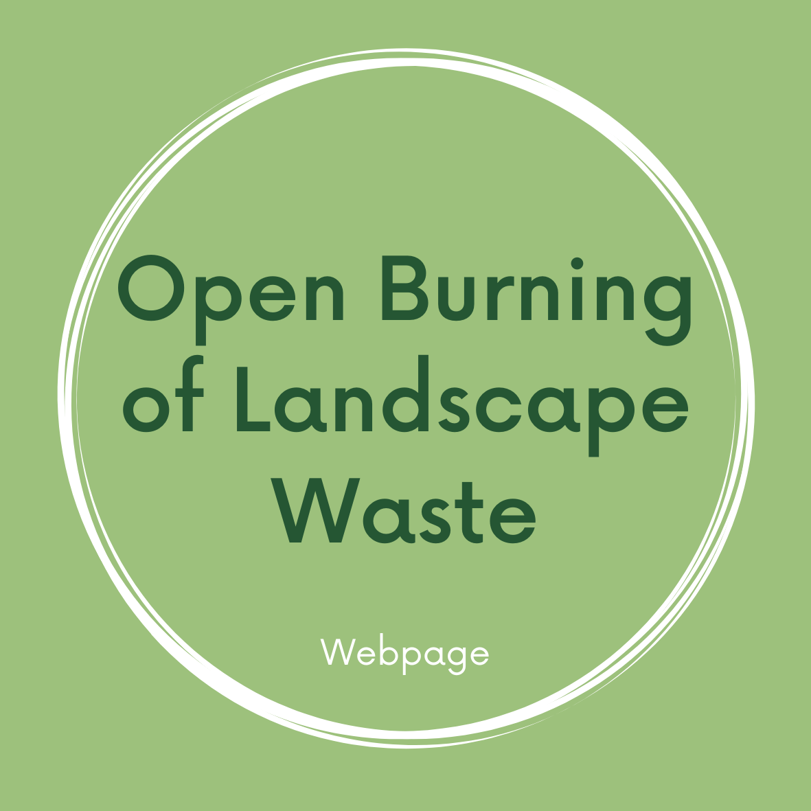 Open Burning of Landscape Waste Link